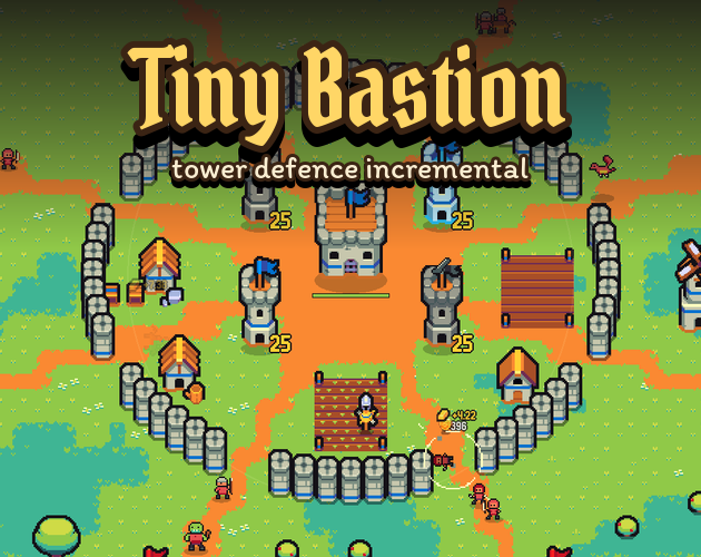 Tiny Bastion - Hold the castle. Grow stronger. Beat the Red King.